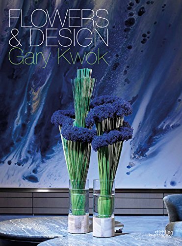 Stock image for Flowers and Design: Gary Kwok for sale by Magers and Quinn Booksellers