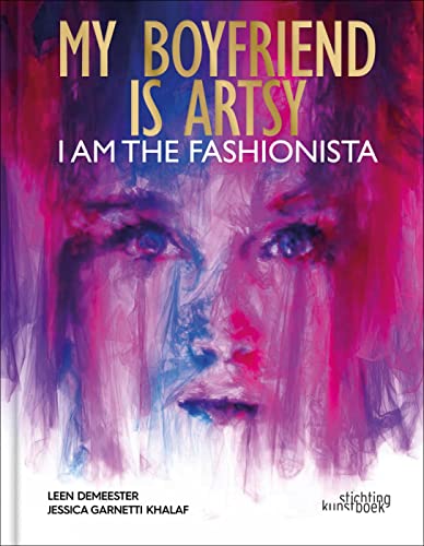 Beispielbild fr My Boyfriend Is Artsy, I Am the Fashionista zum Verkauf von ThriftBooks-Dallas