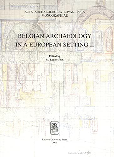 9789058671677: Belgian Archaeology in a European Setting: Album Amicorum Joseph Remi Mertens