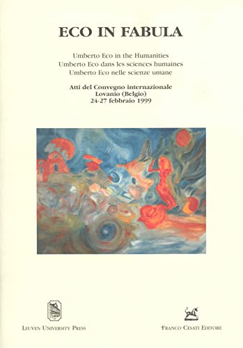 Beispielbild fr Eco in Facula: Umberto Eco in the Humanities (Umberto Eco Dans les Sciences Humaines/Umberto Eco Nelle Scienze Umane) zum Verkauf von Windows Booksellers