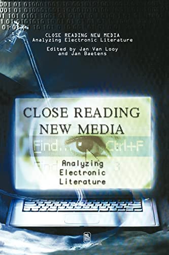 Beispielbild fr Close Reading New Media: Analyzing Electronic Literature: Vol 16 zum Verkauf von Revaluation Books