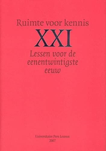 Beispielbild fr Ruimte voor Kennis. -Lessen voor de eenentwintigste eeuw zum Verkauf von Untje.com