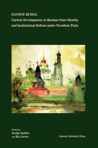 Stock image for Elusive Russia: Current Developments in Russian State Identity and Institutional Reform under President Putin for sale by Midtown Scholar Bookstore