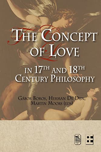 Beispielbild fr The Concept of Love in 17th and 18th Century Philosophy zum Verkauf von WorldofBooks