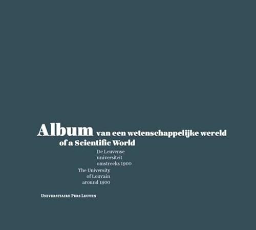 Beispielbild fr Album Van Een Wetenschappelijke Wereld / Album of a Scientific World zum Verkauf von Blackwell's
