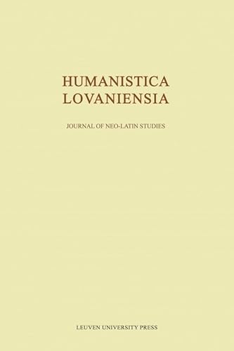 Imagen de archivo de Humanistica Lovaniensia: Journal of Neo-Latin Studies (Volume 60) [Paperback] Isebaert, Lambert; Mund-Dopchie, Monique; Papy, Jan; Sacré, Dirk and Tournoy, Gilbert a la venta por The Compleat Scholar