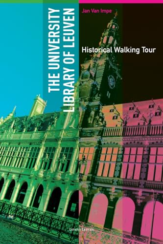 Imagen de archivo de The University Library of Leuven: Historical Walking Guide (Varia Lovaniensia) a la venta por WorldofBooks
