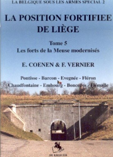 9789058681027: La Position fortifiee De Liege 5 Les forts de la Meuse modernises