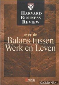 Stock image for Harvard Business Review over de Balans tussen Werk en Leven for sale by Antiquariaat Schot