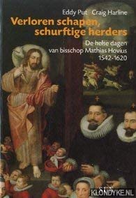 9789058750631: Verloren schapen, schurftige herders: de helse dagen van bisschop Mathias Hovius (1542-1620)