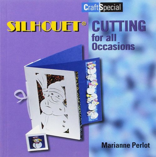 Stock image for Silhouet Cutting for all Occasions (Crafts Special) for sale by WorldofBooks