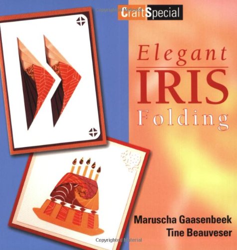 9789058773227: Elegant Iris Folding (Crafts Special)
