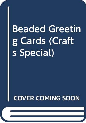 Beispielbild fr Beaded Greeting Cards (Crafts Special) zum Verkauf von WorldofBooks