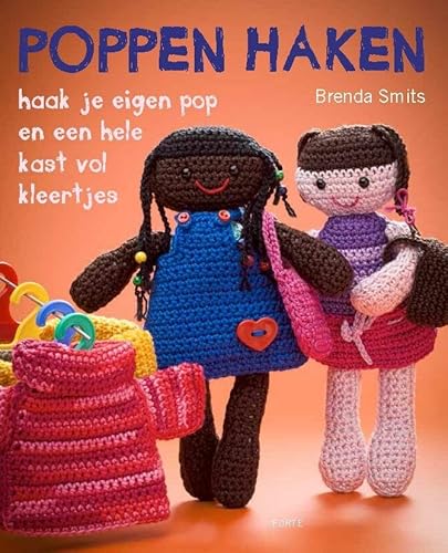 9789058775467: Poppen haken: Haak je eigen pop en een hele kast vol kleertjes