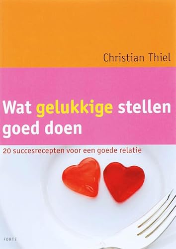 Stock image for Wat gelukkige stellen goed doen: 20 succesrecepten voor een goede relatie for sale by medimops