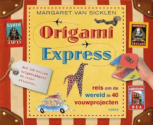 Beispielbild fr Origami express / reis om de wereld in 40 vouwprojecten zum Verkauf von Louis Tinner Bookshop