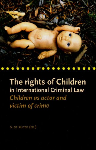 9789058870902: The Rights of Children in International Criminal Law: Children as Actor and Victim of Crime