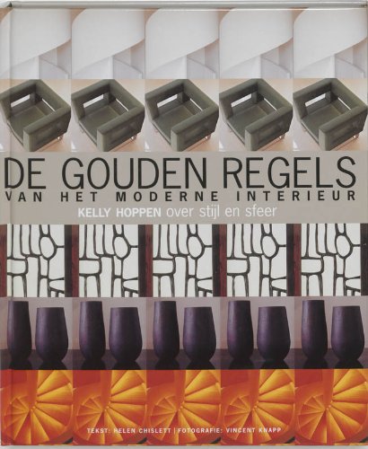 Imagen de archivo de De gouden regels van het moderne interieur: Kelly Hoppen over stijl en sfeer a la venta por Wolk Media & Entertainment