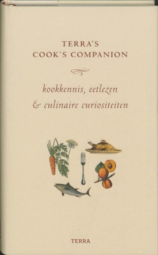 Imagen de archivo de Terra's Cook's Companion. Kookkennis, eetlezen & culinaire curiositeiten a la venta por Antiquariaat Schot