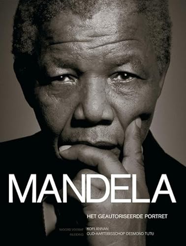 Stock image for Mandela. Het geautoriseerde portret. for sale by Frans Melk Antiquariaat