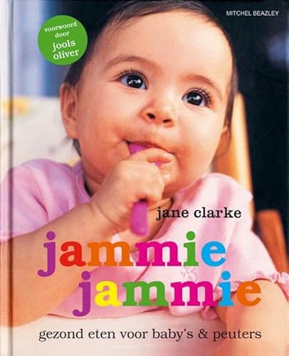 Beispielbild fr Jammie jammie / druk 1: Gezond eten voor baby's & peuters zum Verkauf von medimops