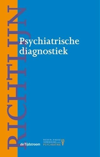 Beispielbild fr Richtlijn psychiatrische diagnostiek (Richtlijnen psychiatrie (NVvP)) zum Verkauf von Revaluation Books