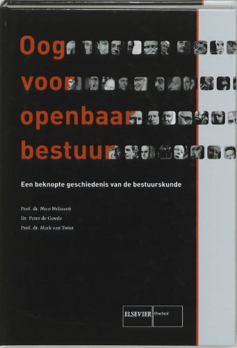 Beispielbild fr Oog voor openbaar bestuur. Een beknopte geschiedenis van de bestuurskunde. zum Verkauf von Antiquariaat Schot