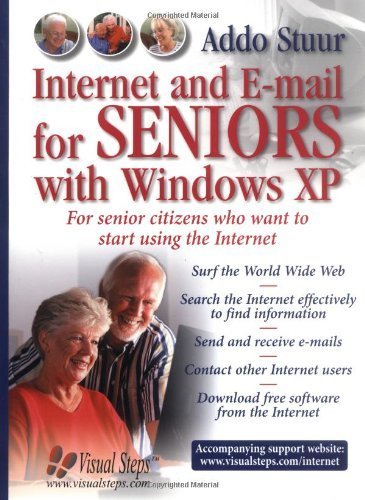 Stock image for Internet and E-Mail for Seniors with Windows XP : For Senior Citizens Who Want to Start Using the Internet for sale by Better World Books