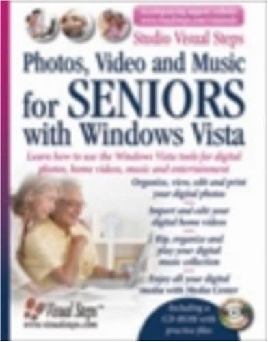 9789059050655: Photos, Video and Music for Seniors with Windows Vista: Learn How to Use the Windows Vista Tools for Digital Photos, Home Videos, Music and Entertainment