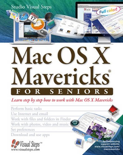 Beispielbild fr Mac OS X Mavericks for Seniors : Learn Step by Step How to Work with Mac OS X Mavericks zum Verkauf von Better World Books