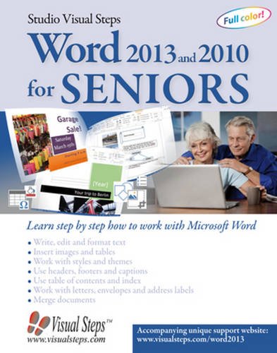 Beispielbild fr Word 2013 and 2010 for Seniors: Learn Step by Step How to Work with Microsoft Word (Studio Visual Steps) zum Verkauf von WorldofBooks