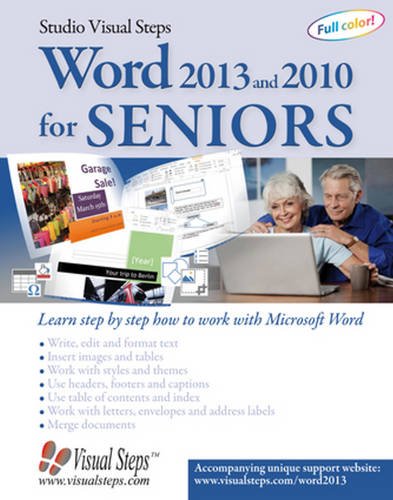 Imagen de archivo de Word 2013 and 2010 for Seniors : Learn Step by Step How to Work with Microsoft Word a la venta por Better World Books: West