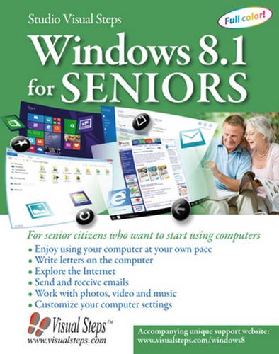 Beispielbild fr Windows 8.1 for Seniors: For Senior Citizens Who Want to Start Using Computers (Computer Books for Seniors series) zum Verkauf von Wonder Book