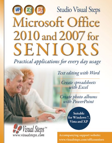 9789059051775: Microsoft Office 2010 and 2007 for SENIORS: practical applications for every day usage (Computer Books for Seniors Series)