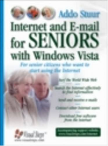 Stock image for Internet and E-mail for Seniors with Windows Vista: For Senior Citizens Who Want to Start Using the Internet for sale by ThriftBooks-Atlanta