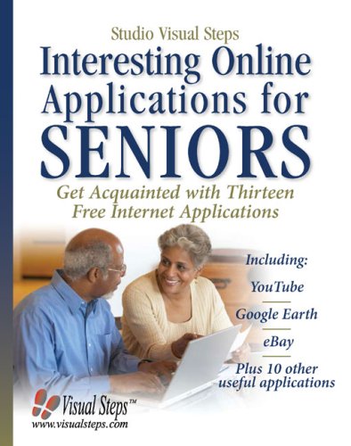 Imagen de archivo de Interesting Online Applications for Seniors: Get Acquainted with Thirteen Free Internet Applications a la venta por ThriftBooks-Atlanta