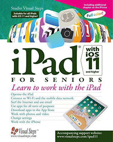 9789059054240: iPad with iOS 11 and Higher for Seniors: Learn to work with the iPad (Computer Books for Seniors series)