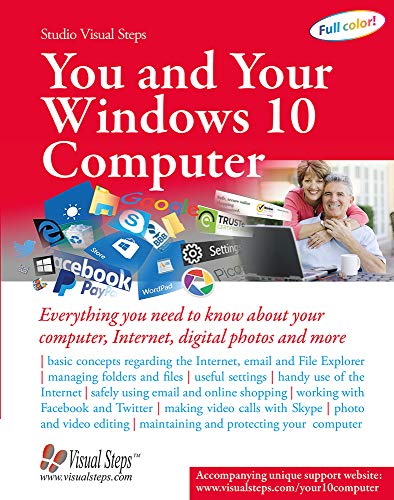 Beispielbild fr You and Your Windows 10 Computer : Everything You Need to Know about Your Computer, Internet, Digital Photos and More zum Verkauf von Better World Books