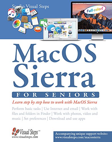 Stock image for MacOS Sierra for Seniors : The Perfect Computer Book for People Who Want to Work with MacOS Sierra for sale by Better World Books: West