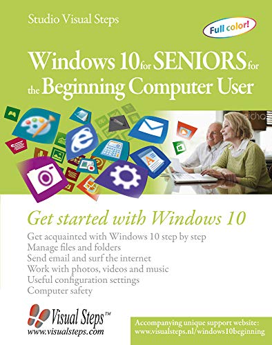 Imagen de archivo de Windows 10 for Seniors for the Beginning Computer User : Get Started with Windows 10 a la venta por Better World Books: West