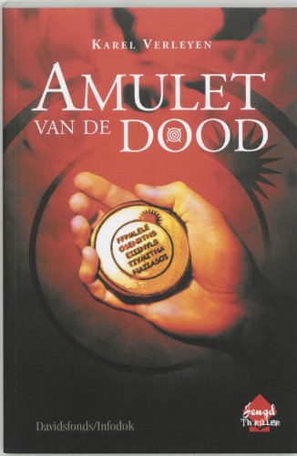 Beispielbild fr Amulet van de dood / druk 1 (Davidsfonds/Infodok-jeugd thriller) zum Verkauf von medimops