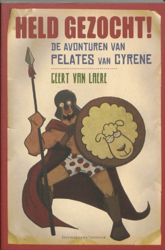 9789059083097: Held gezocht !: de avonturen van Pelates Cyrene