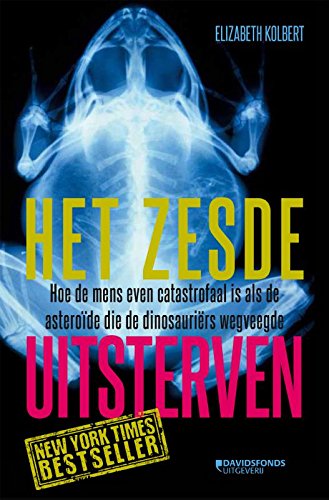 Beispielbild fr Het zesde uitsterven: hoe de mens even catastrofaal is als de asterode die de dinosaurirs wegveegde zum Verkauf von medimops