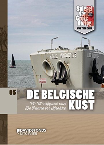 Stock image for De Belgische Kust : '14-'18- Erfgoed Van Knokke Tot De Panne for sale by Westwood Books