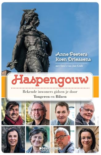 9789059089891: Haspengouw: bekende inwoners gidsen je door Tongeren en Bilzen