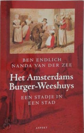 Beispielbild fr Het Amsterdams Burgerweeshuys. Een stadje in een stad zum Verkauf von Antiquariaat Schot