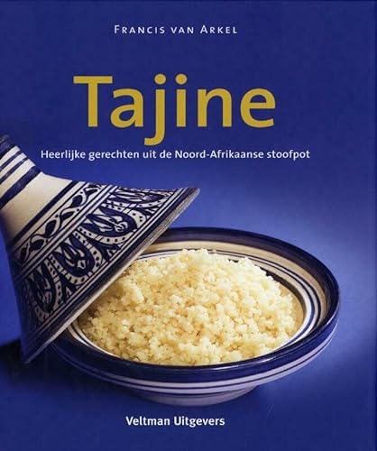 Stock image for Tajine: de heerlijke gerechten uit de Noord-Afrikaanse stoofpot for sale by medimops