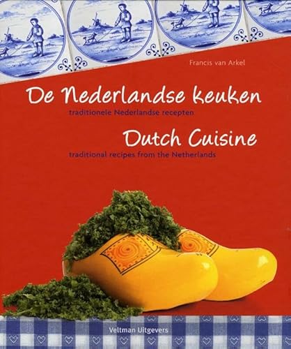 Beispielbild fr De Nederlandse Keuken/ Dutch Cuisine: Traditionele Nederlandse Recepten/ Traditional Recipes from The Netherlands zum Verkauf von Better World Books