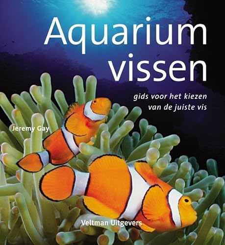 Stock image for Aquariumvissen: gids voor het kiezen van de juiste vis for sale by Phatpocket Limited