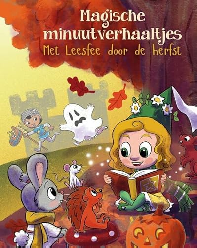 Stock image for Het magische 5-minuten-verhaaltjes: met leesfee door de herfst: Korte voorleesverhalen for sale by medimops